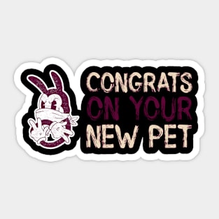 Congratulations on your new Pet Rabbit Sticker